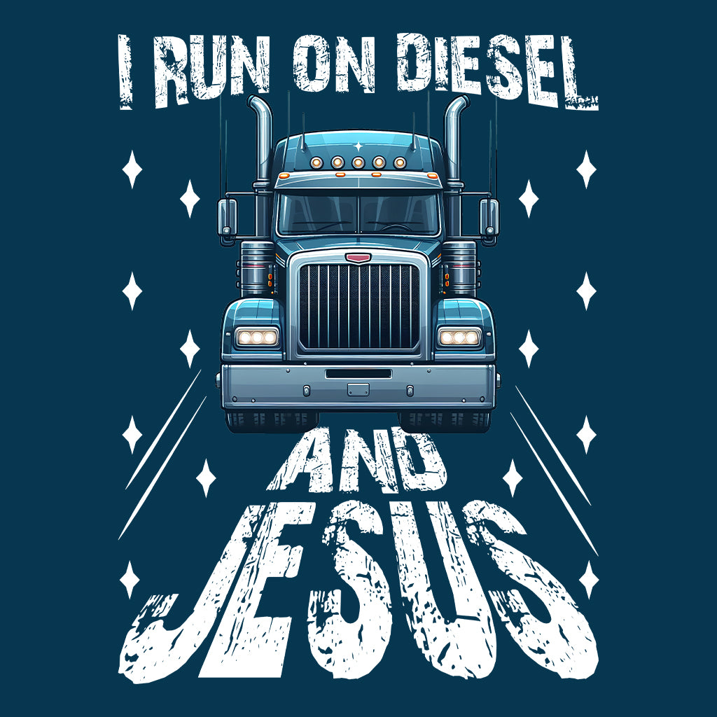 I Run On Diesel And Jesus Christian Trucker