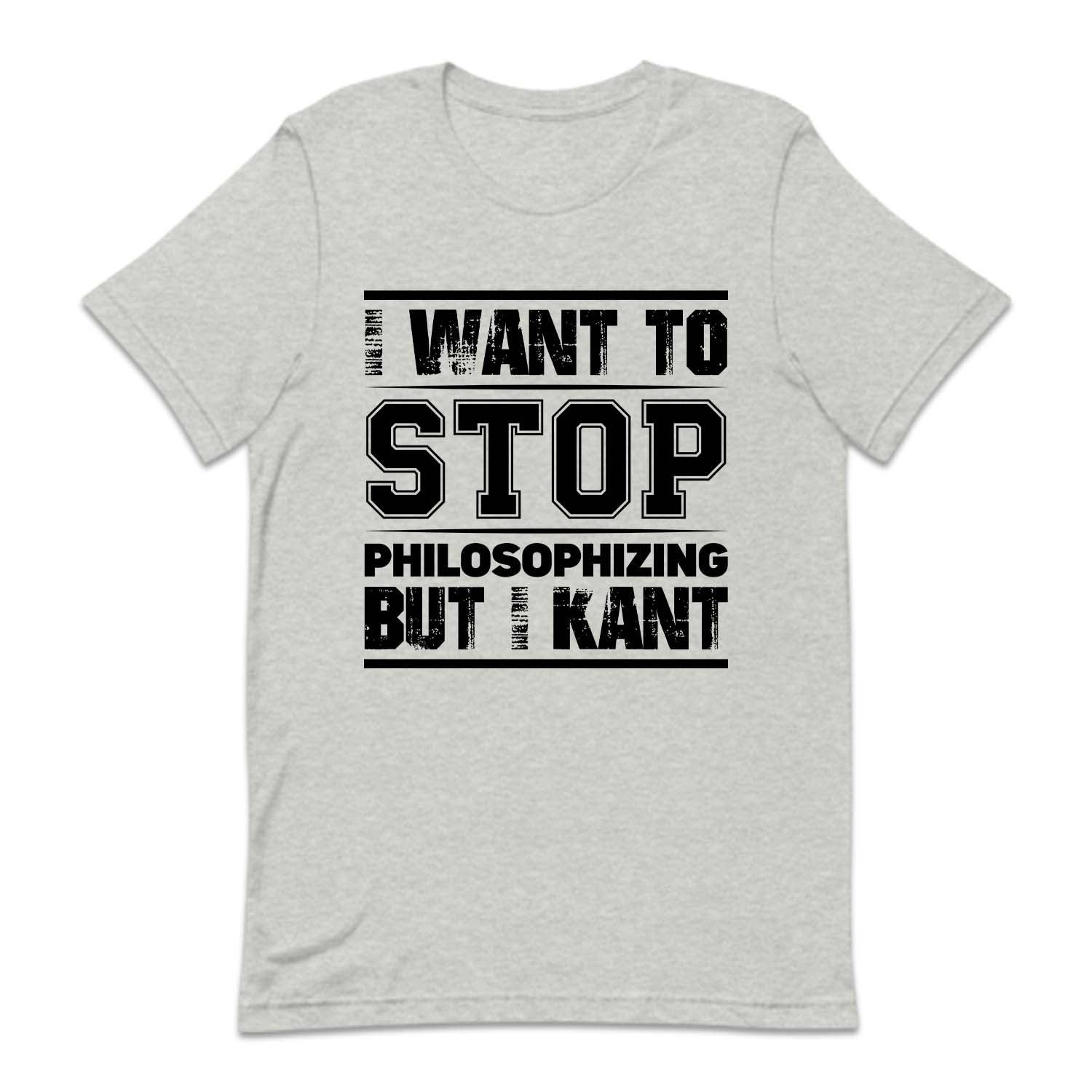 I Want To Stop Philosophizing But I Kant