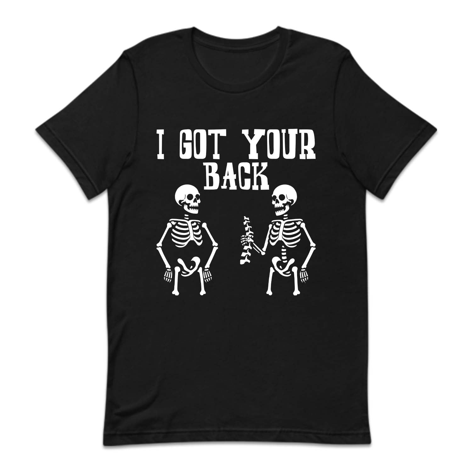 I Got Your Back Funny Spine Skeleton Pun