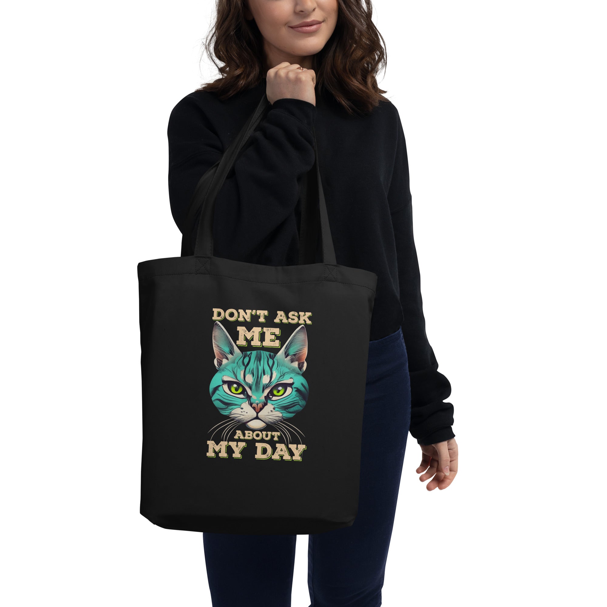 Don't Ask Me About My Day Funny Moody Cat Saying Pop Art Style Colorful Cat Eco Tote Bag