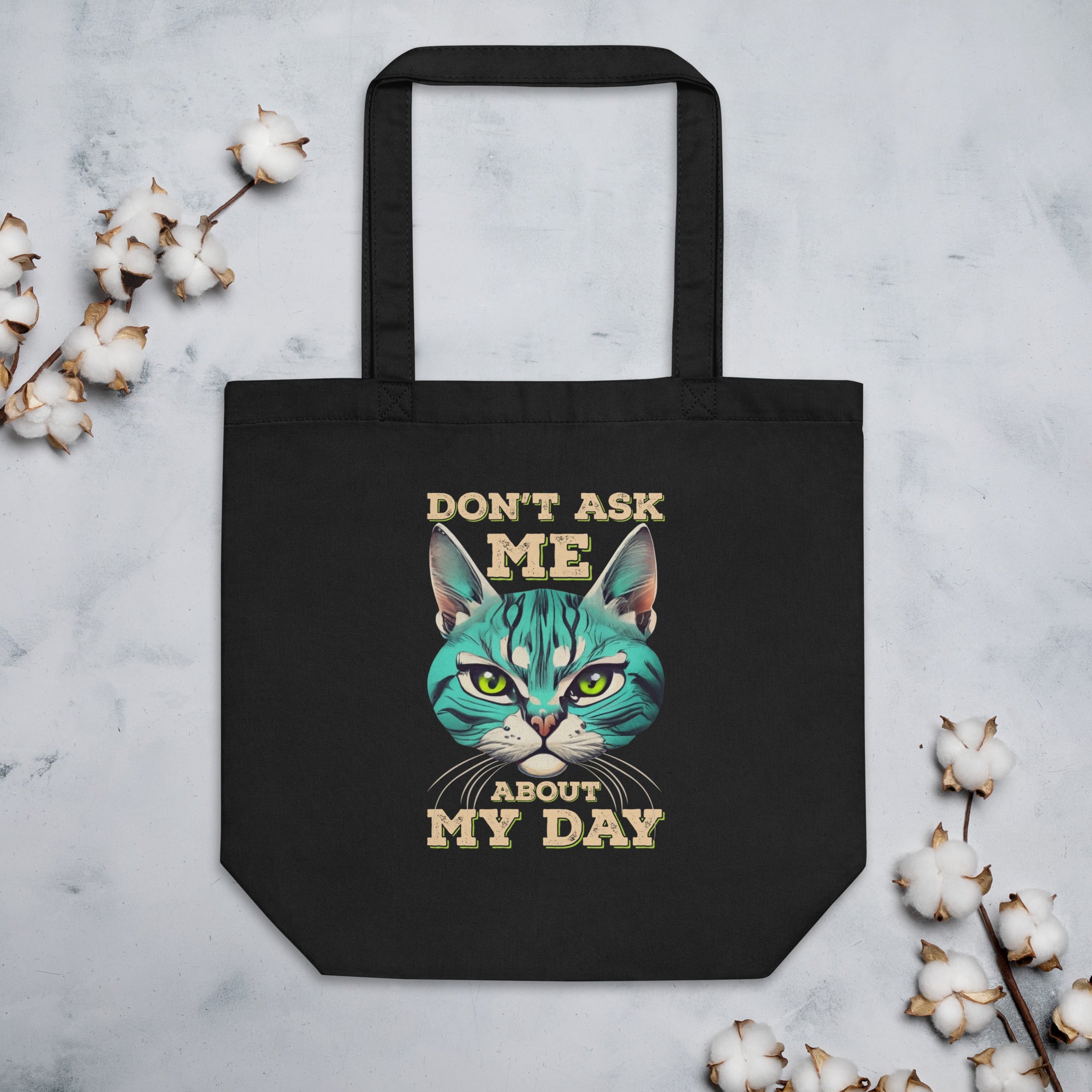 Don't Ask Me About My Day Funny Moody Cat Saying Pop Art Style Colorful Cat Eco Tote Bag