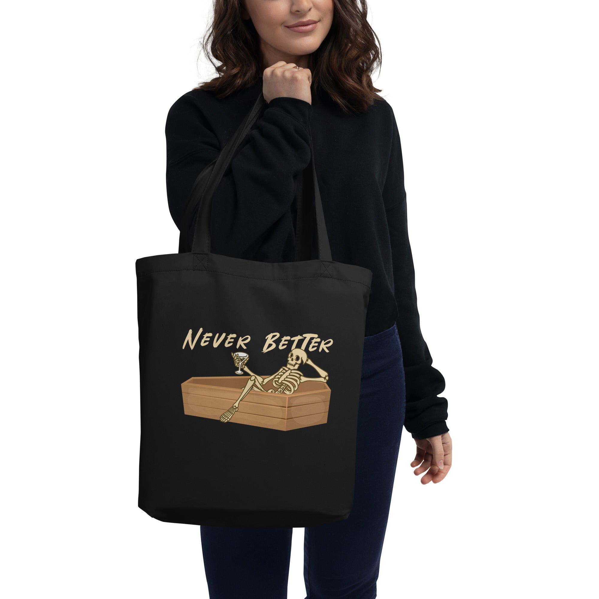 Never Better Skull Skeleton In The Coffin And Holding Wine Glasss Halloween Dead Skeleton Eco Tote Bag