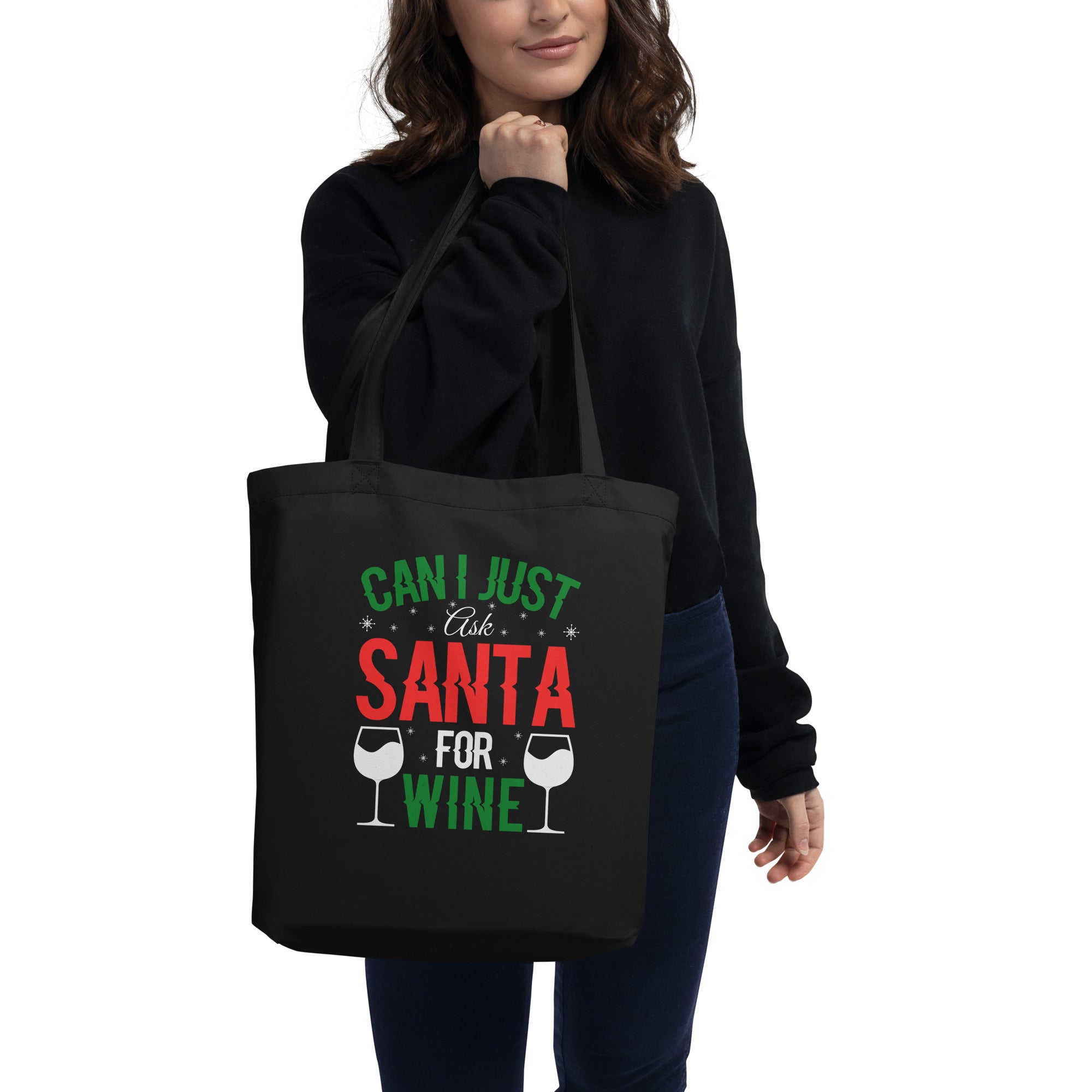 Can I Just Ask Santa For Wine Christmas Drinking Funny Xmas Wine Lover Xmas Party Eco Tote Bag