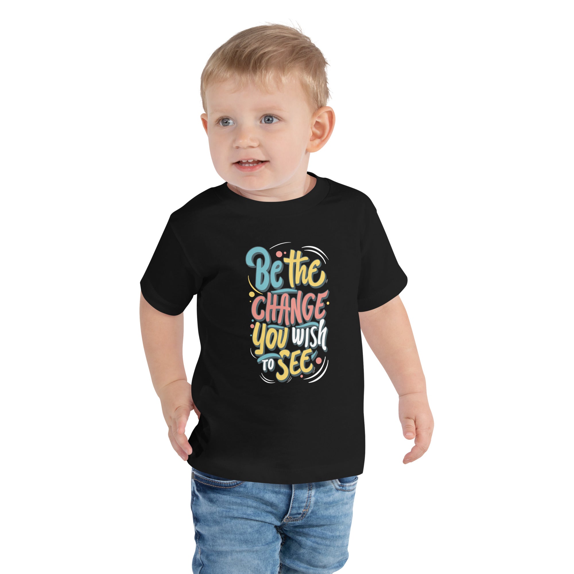 Be The Change You Wish To See Positive Quote Inspirational Motivational Saying Kids T-Shirt