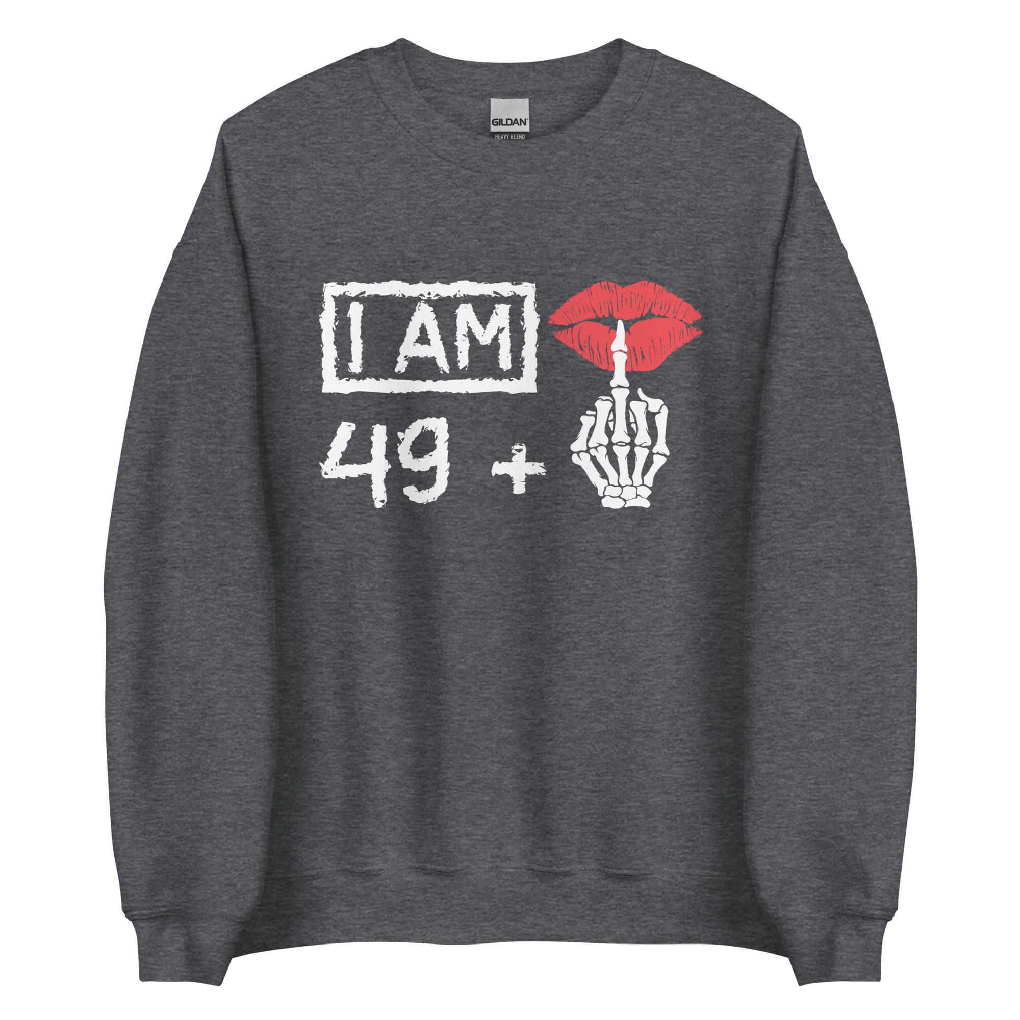 I Am 49+ Skeleton Middle Finger 50th Birthday Men's Sweatshirt