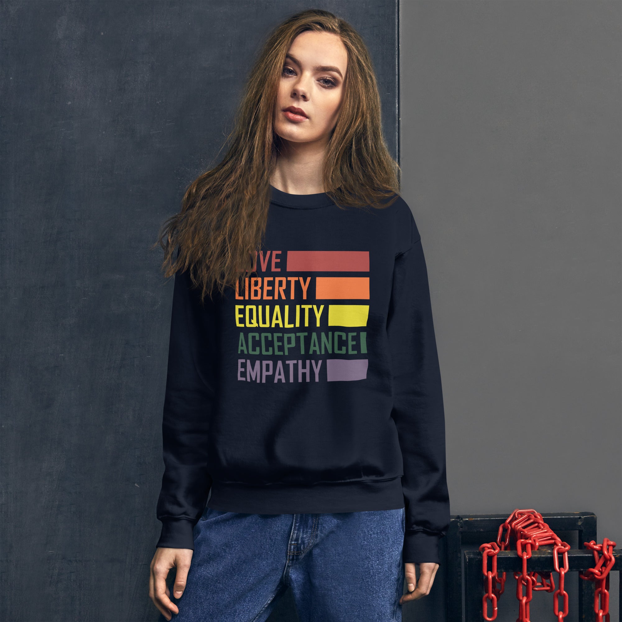 Love Liberty Equality Acceptance Empathy Women's Rights Feminist LGBT Pride Rainbow Women's Sweatshirt