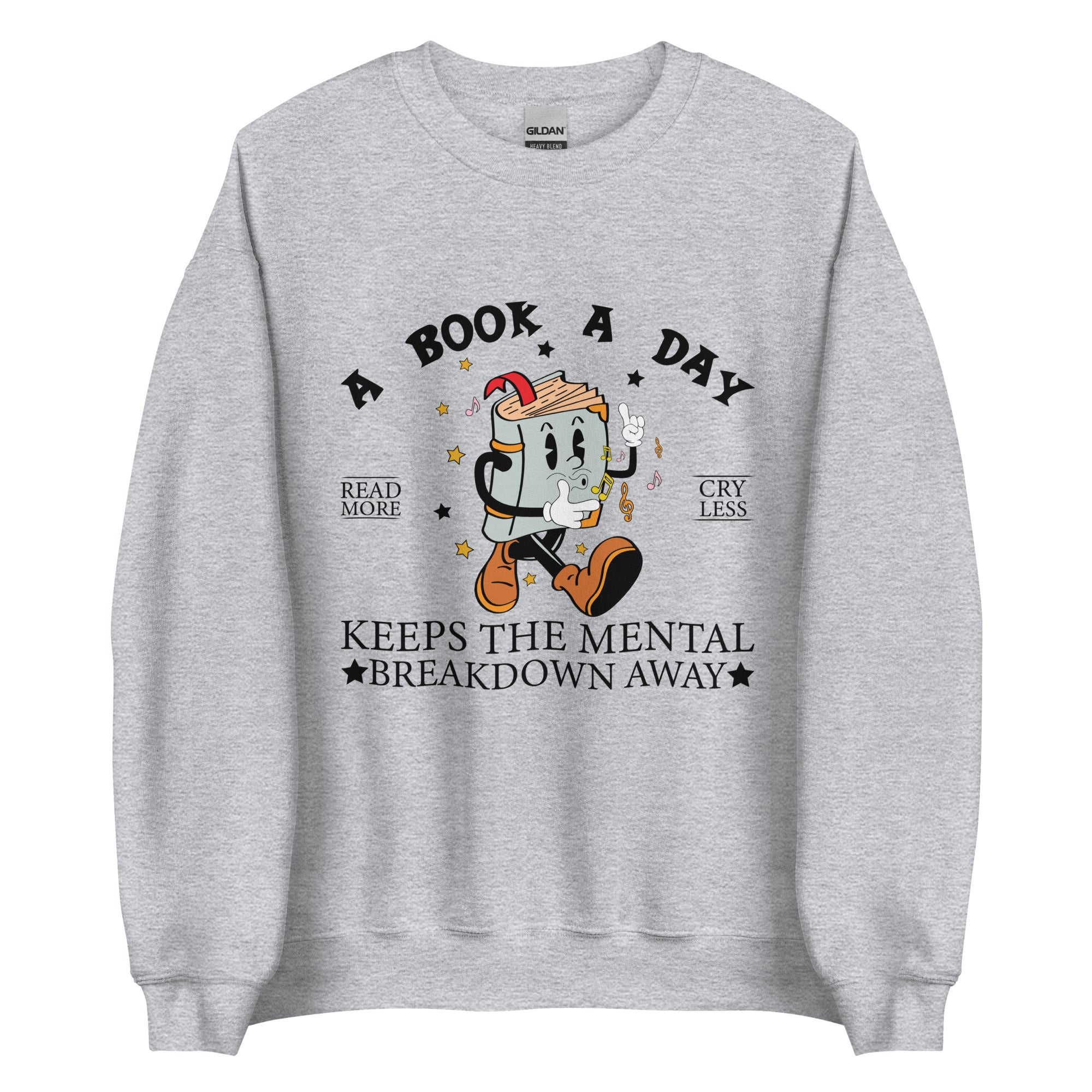 A Book A Day Keep The Mental Breakdown Away Women's Sweatshirt