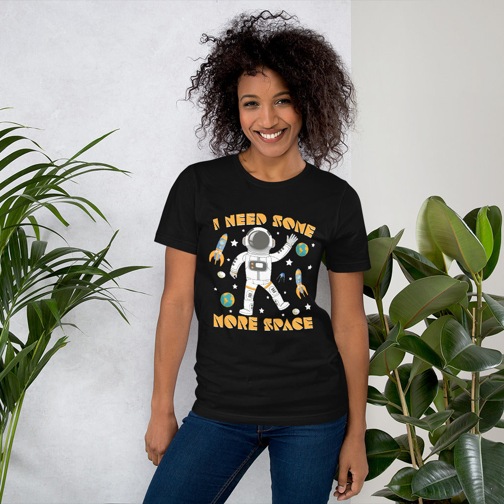 I Need Some More Space Astronaut Funny Astronomy Universe Space Lover Women's T-Shirt