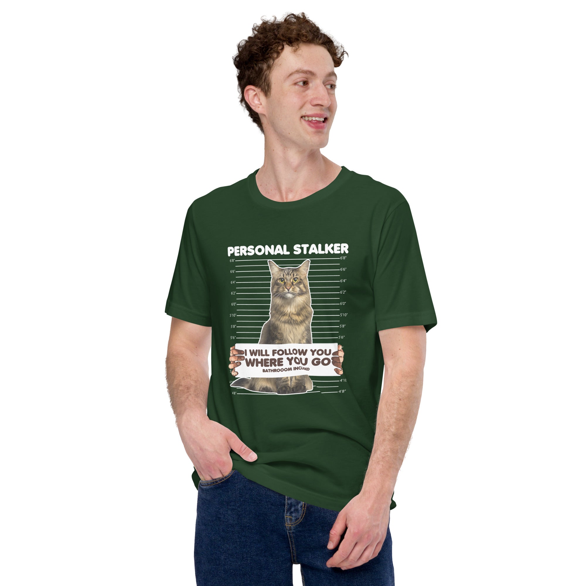 Personal Stalker Cat I Will Follow You Wherever You Go Bathroom Included Funny Cats Crime Cat Prisoner Men's T-Shirt