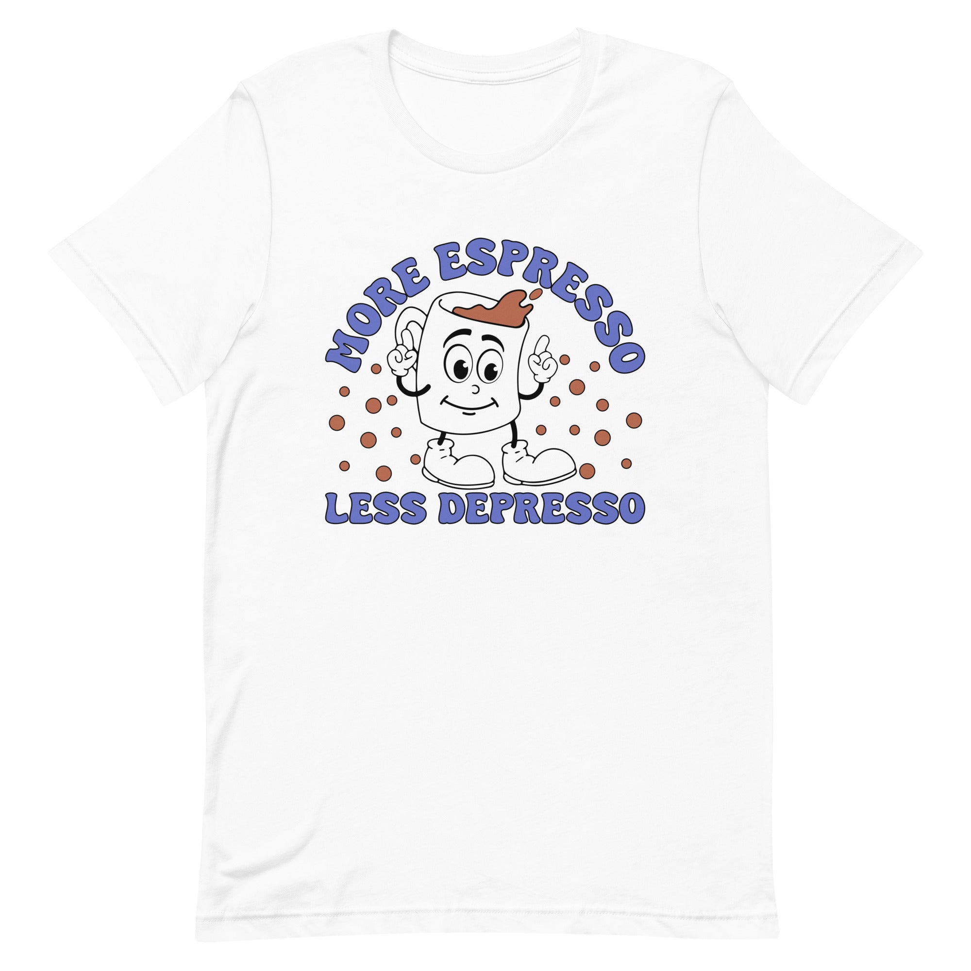 More Espresso Less Depresso Women's T-Shirt